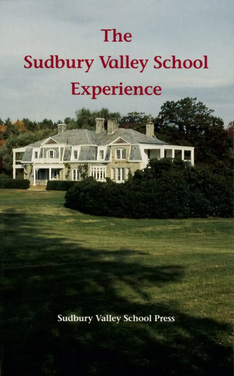The Sudbury Valley School Experience cover